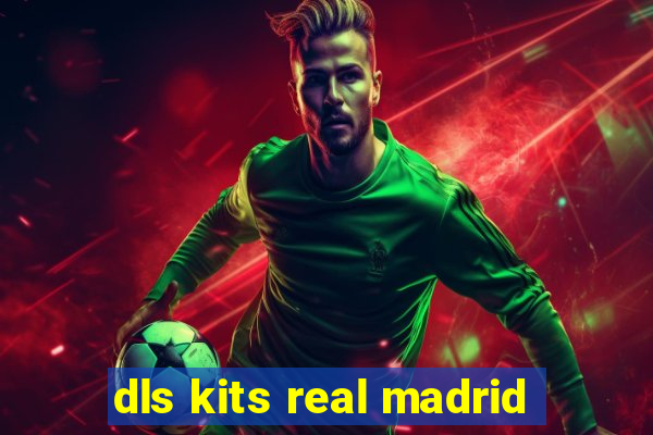 dls kits real madrid